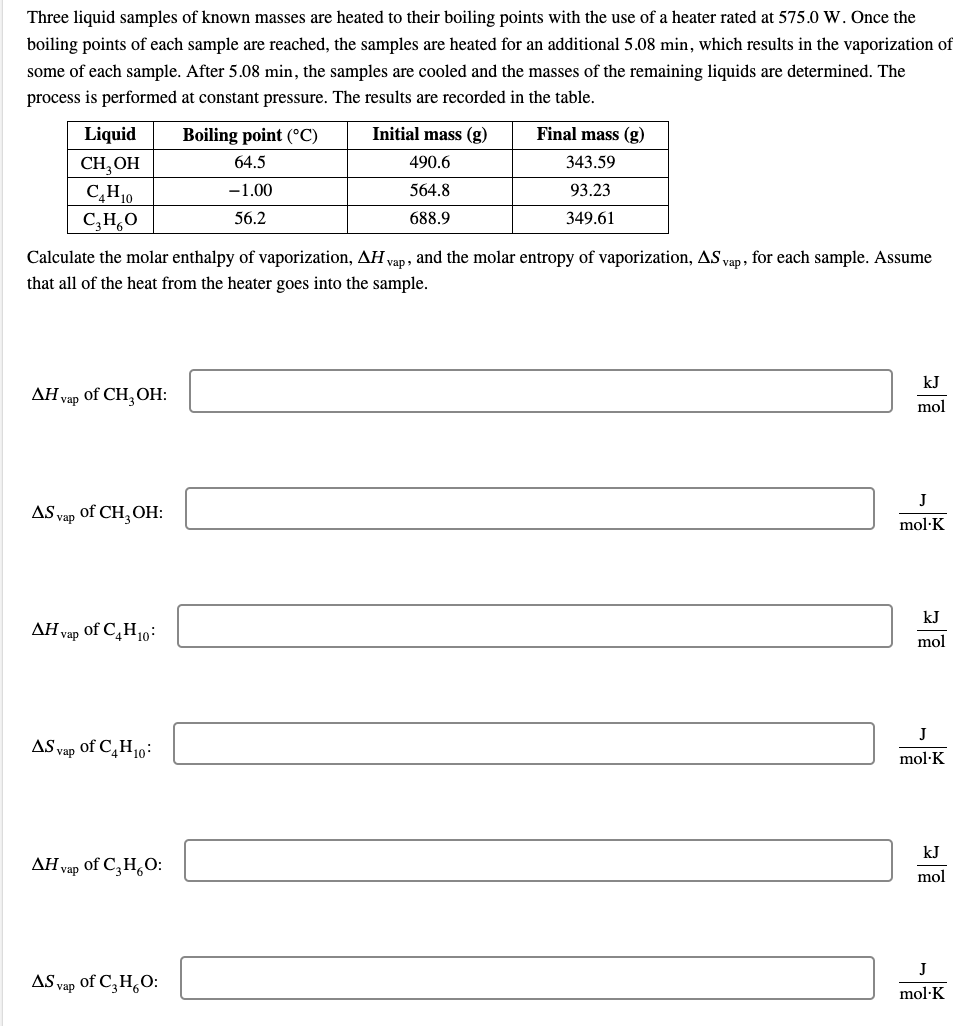 Solved Three liquid samples of known masses are heated to | Chegg.com