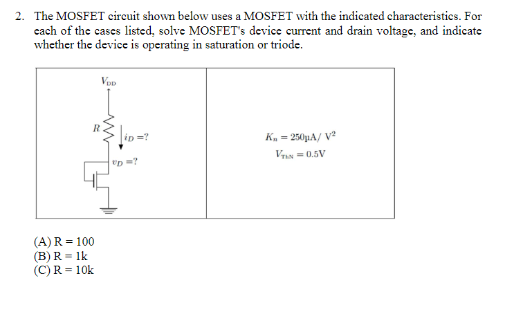 Solved The MOSFET circuit shown below uses a MOSFET with the | Chegg.com