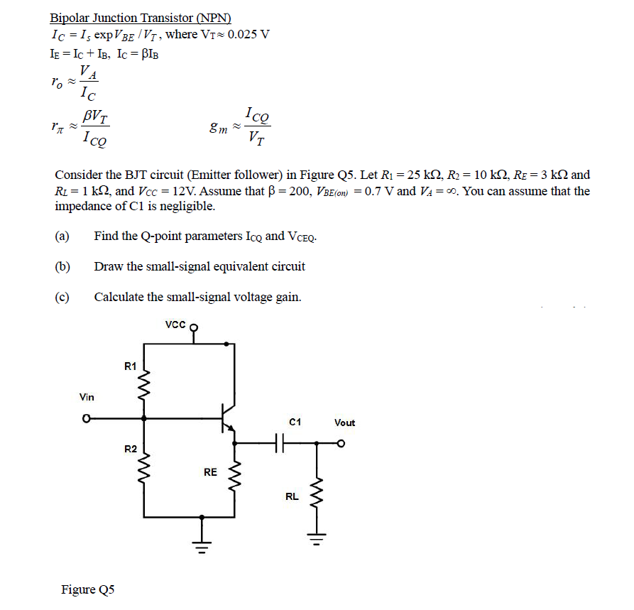 Solved Bipolar Junction Transistor (NPN) Ic = Is ExpVBE/VT, | Chegg.com