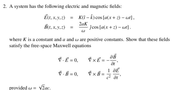 Solved 2 A System Has The Following Electric And Magneti Chegg Com