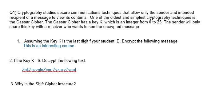 Solved Q1) Cryptography Studies Secure Communications | Chegg.com