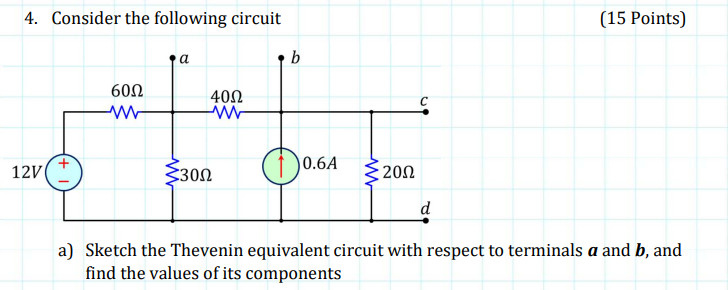 Solved 4. Consider The Following Circuit (15 Points) A B | Chegg.com