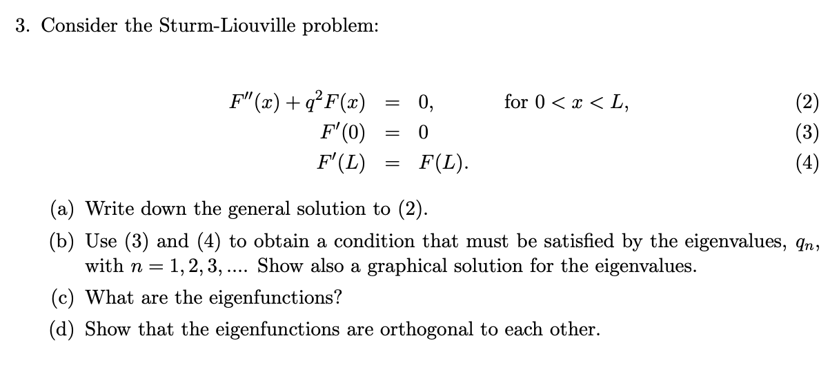 Solved 3 Consider The Sturm Liouville Problem For 0 X Chegg Com
