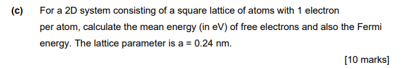 Solved (c) ﻿For a 2D system consisting of a square lattice | Chegg.com