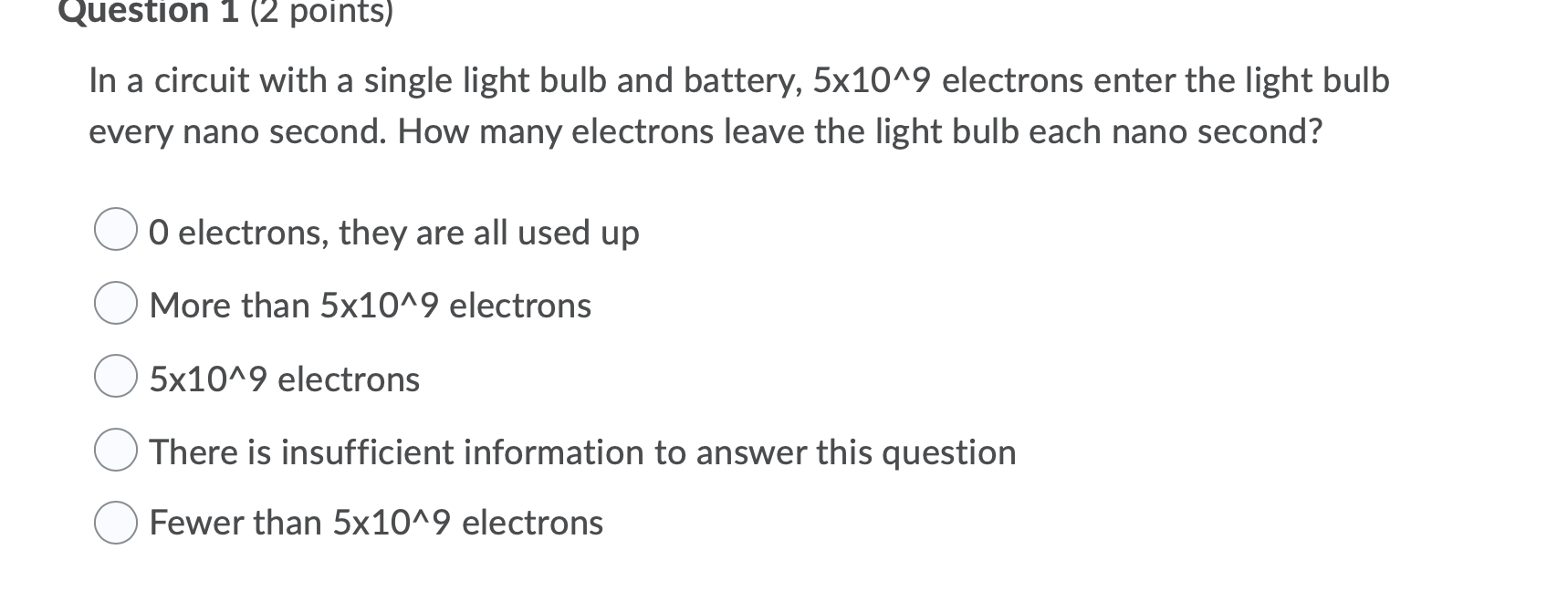 Solved Question 2 (1 point) Why do the lights in your home