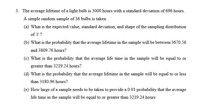 Solved 3 the average lifetime of a light bulb is 3000 hours chegg