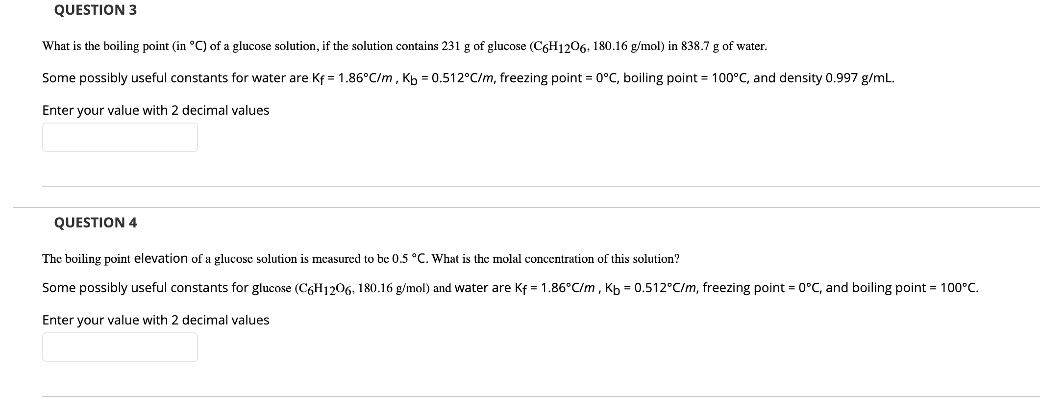 Solved QUESTION 3 What is the boiling point (in °C) of a