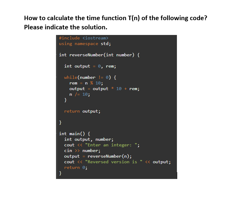 Solved How to calculate the time function T(n) of the | Chegg.com