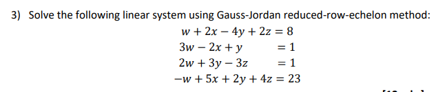 Solved 3) Solve The Following Linear System Using | Chegg.com | Chegg.com