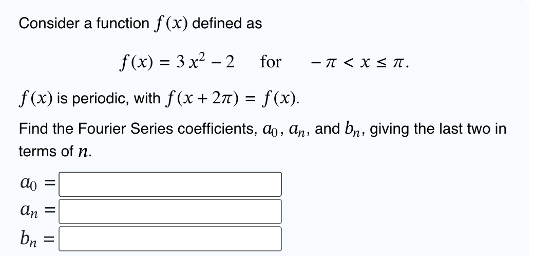 Solved Consider A Function Fx Defined As Fx3x2−2 For −π 5510