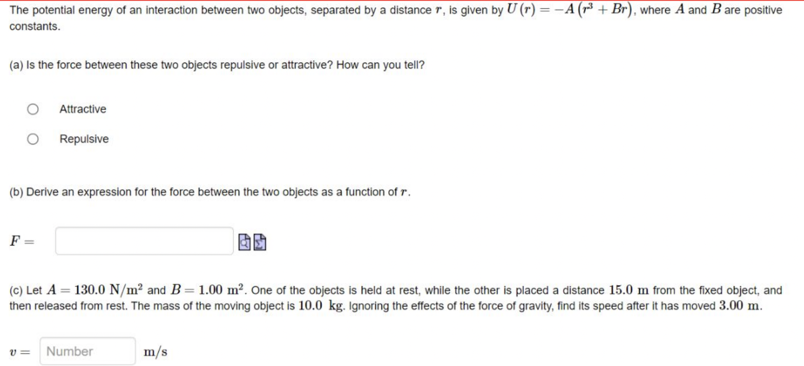 Solved The potential energy of an interaction between two | Chegg.com