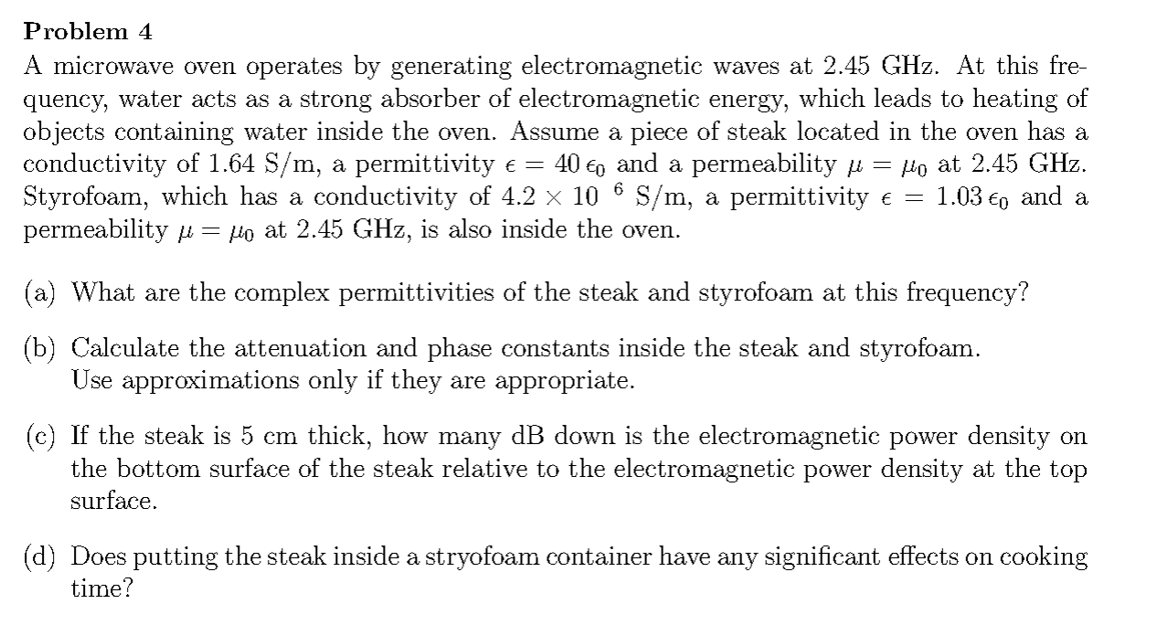 Solved Problem 4 A microwave oven operates by generating