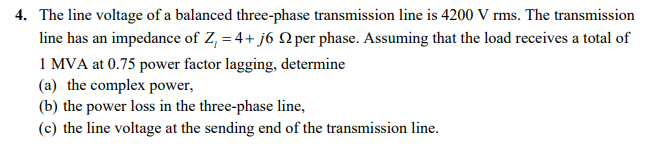 Solved 4. The line voltage of a balanced three-phase | Chegg.com