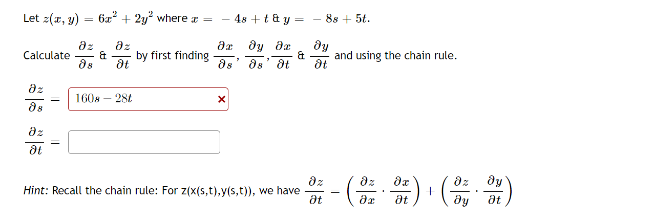 Solved Let Z(x,y)=6x2+2y2 Where X=−4s+t \& Y=−8s+5t. | Chegg.com