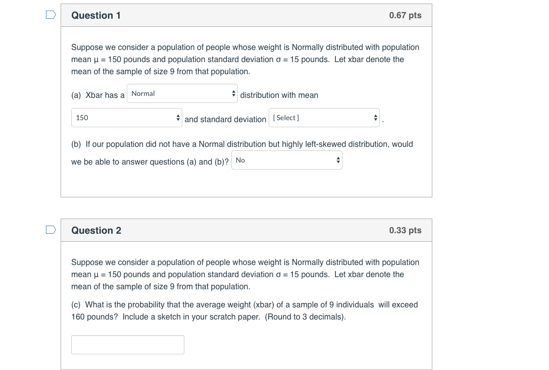 Solved Question 1 0.67 pts Suppose we consider a population | Chegg.com