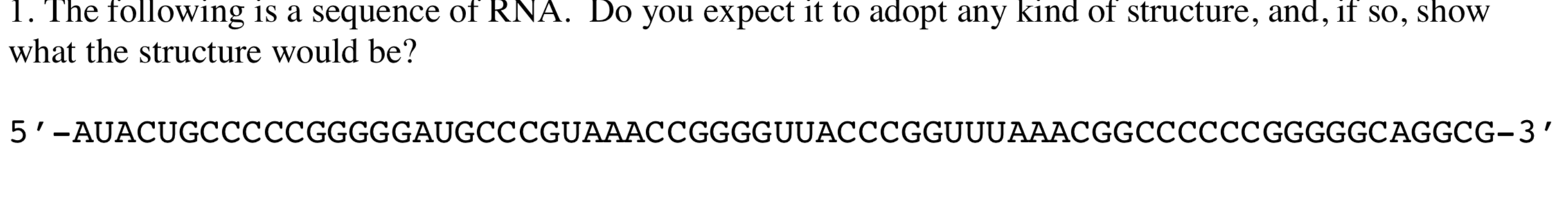 Solved OW 1. The following is a sequence of RNA. Do you | Chegg.com