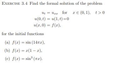 Solved ExERCISE 3.4 Find the formal solution of the problem | Chegg.com