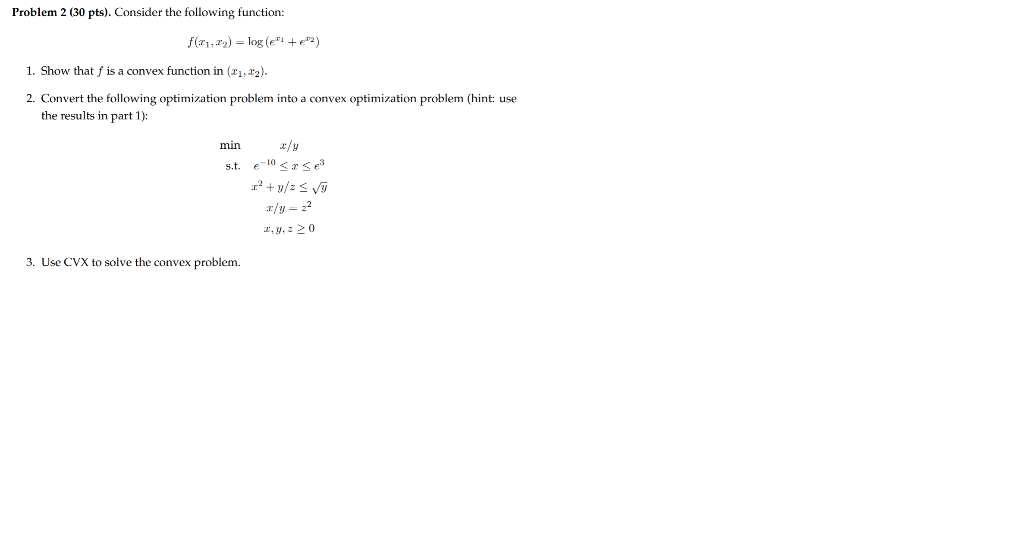 Solved Problem 2 (30 Pts). Consider The Following Function: | Chegg.com