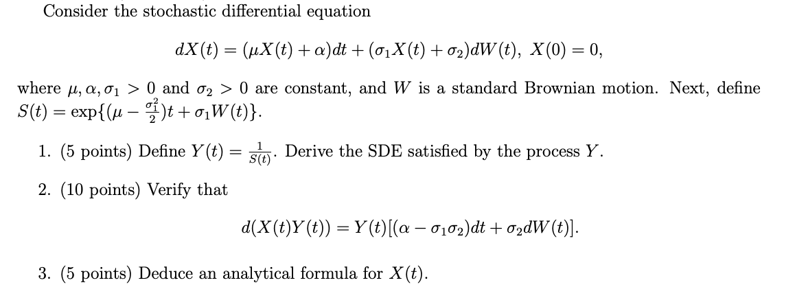 Solved Consider the stochastic differential equation dX(t) = | Chegg.com
