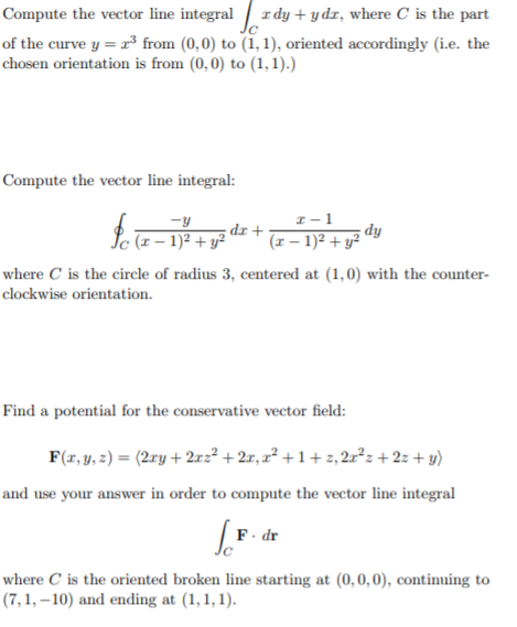 solved compute the vector line integral dy ydi where c chegg com compute the vector line integral dy