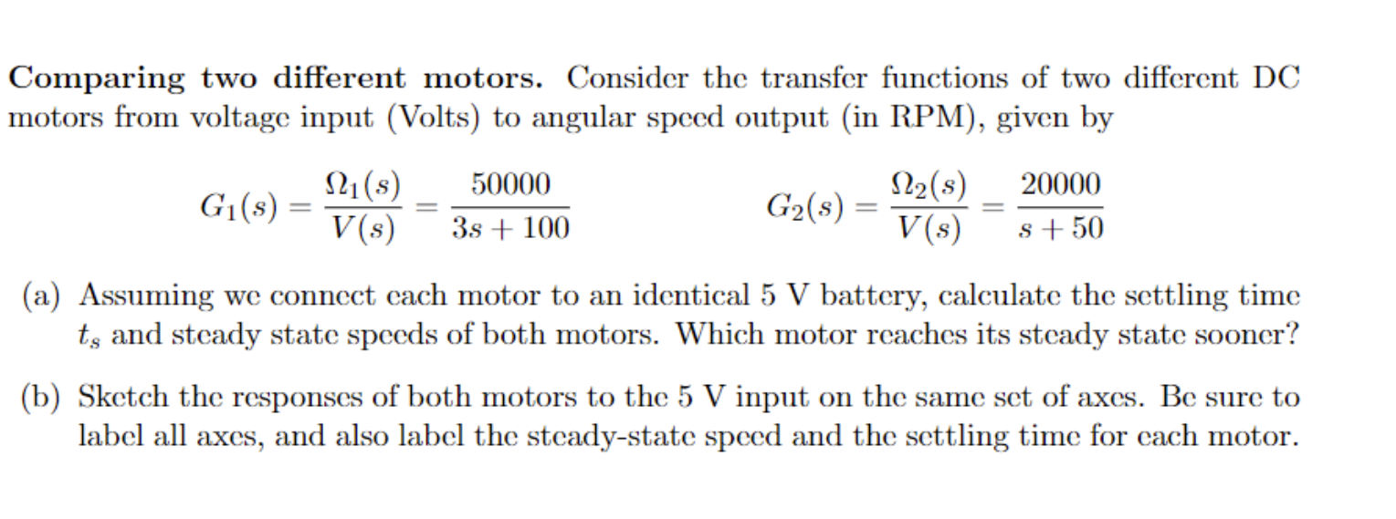 Solved Comparing Two Different Motors. Consider The Transfer | Chegg.com