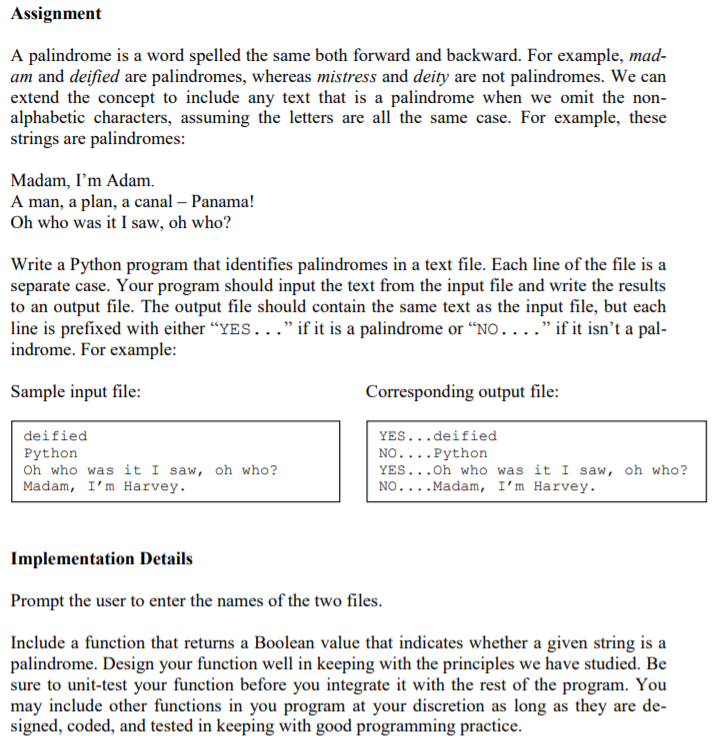 Solved Assignment A Palindrome Is A Word Spelled The Same Chegg