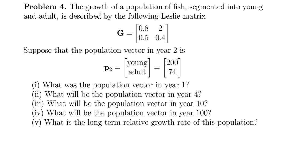 Solved Problem 4. The growth of a population of fish, | Chegg.com