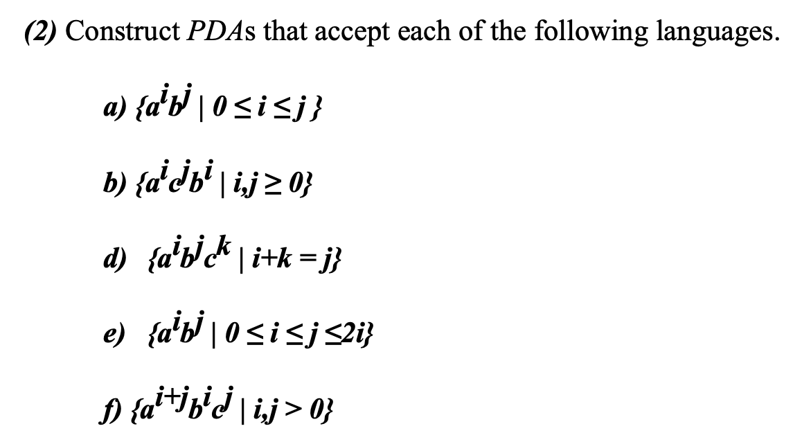 Solved (2) Construct PDA S That Accept Each Of The Following | Chegg.com