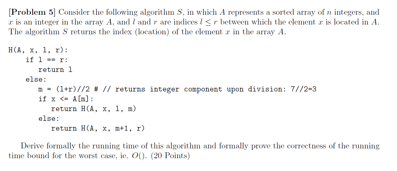 Solved [Problem 5] Consider The Following Algorithm S, In | Chegg.com