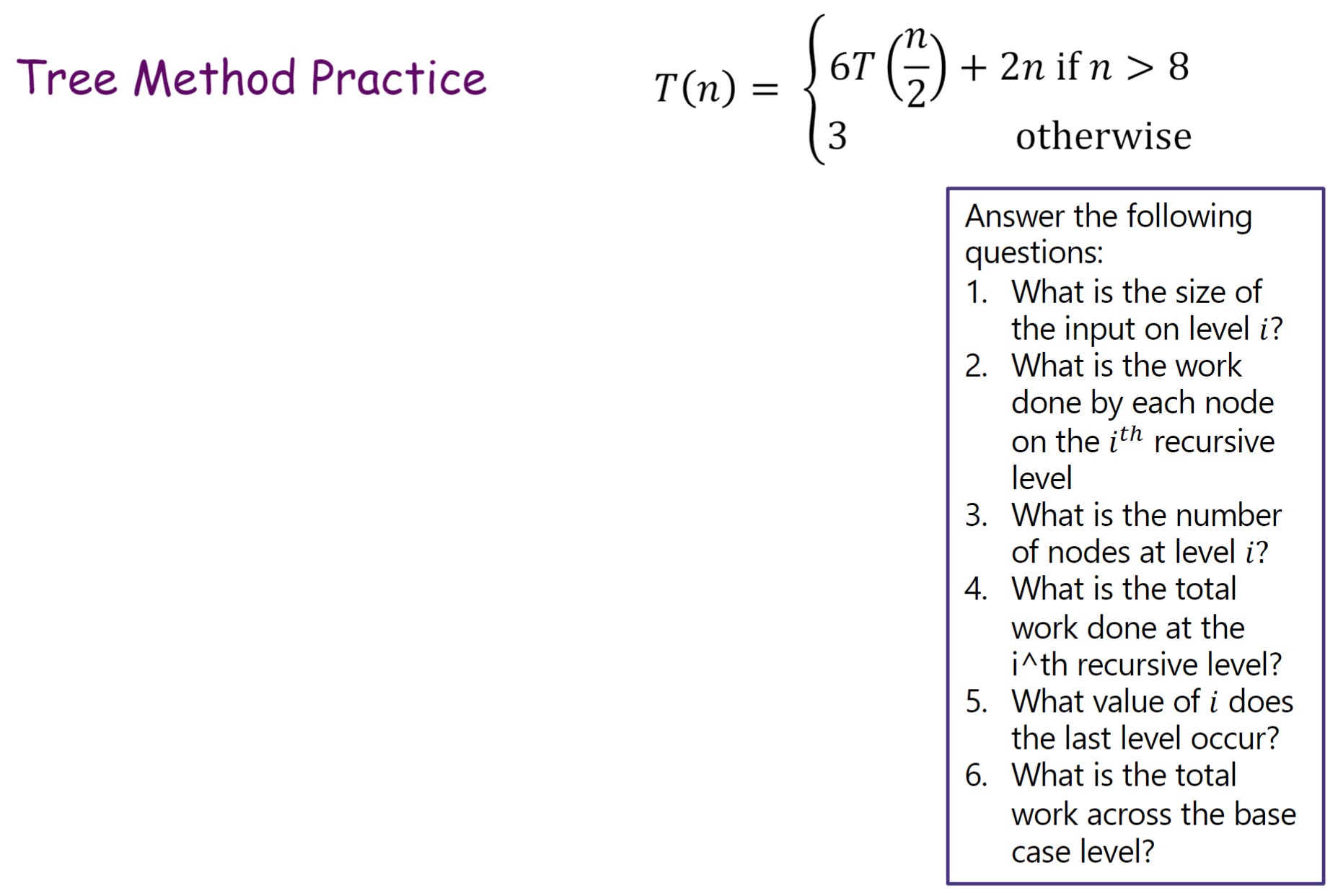 Solved Tree Method Practice Answer the following questions: | Chegg.com