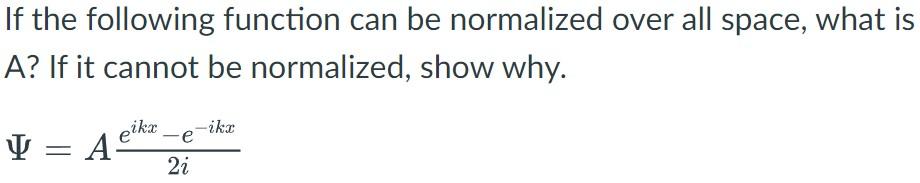 If the following function can be normalized over all | Chegg.com