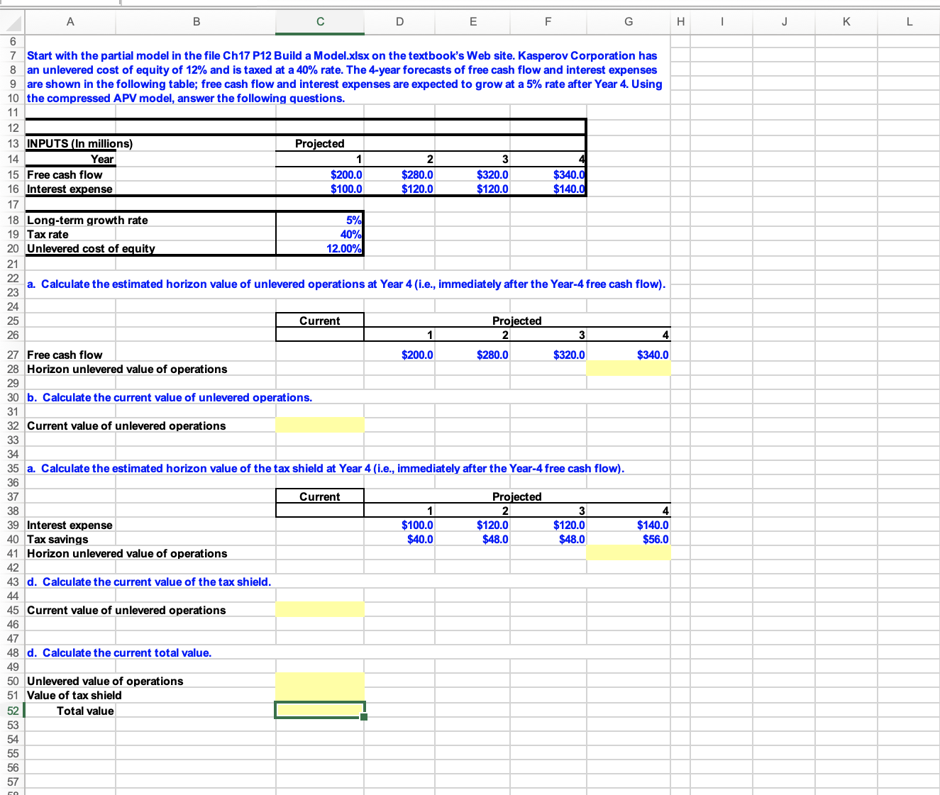 Solved Can you please provide the excel formulas I need for | Chegg.com