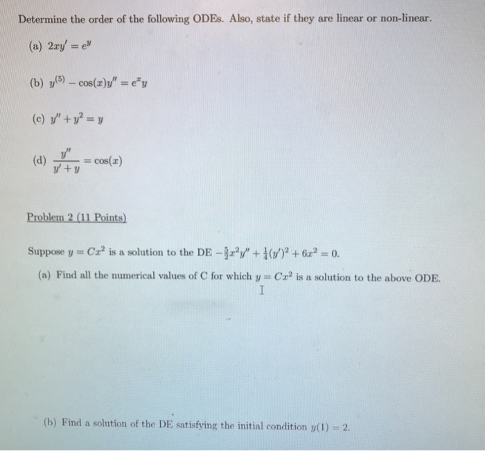 Solved 1. Determine whether the ODE is linear or nonlinear | Chegg.com