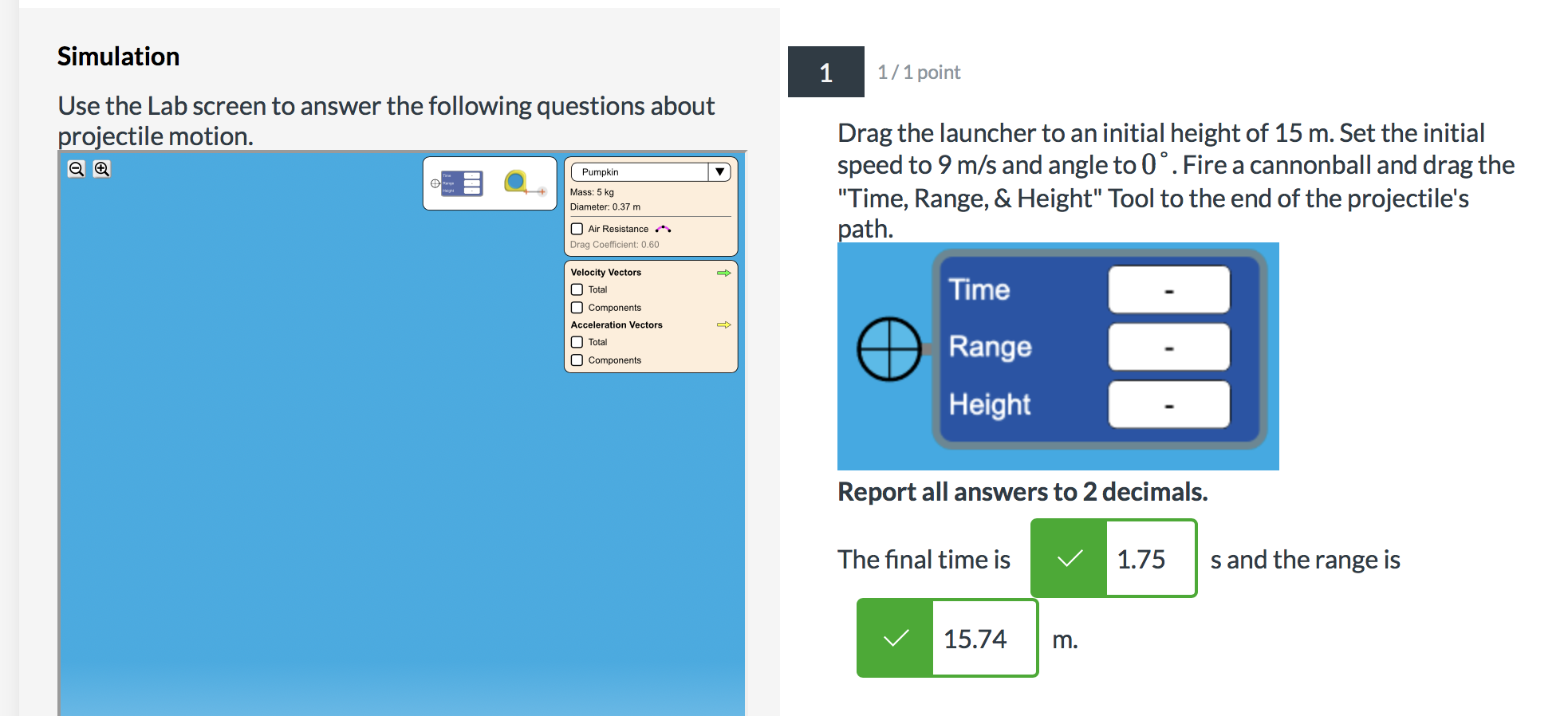 Solved Simulation 1 1 1 Point Use The Lab Screen To Answer 