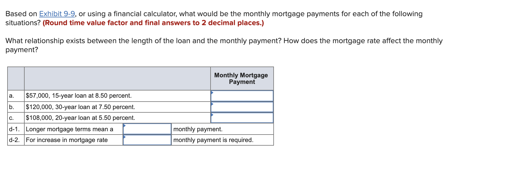 Solved Based on Exhibit 99, or using a financial