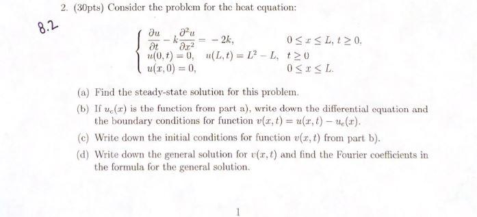 Solved 2. (30pts) Consider the problem for the heat | Chegg.com