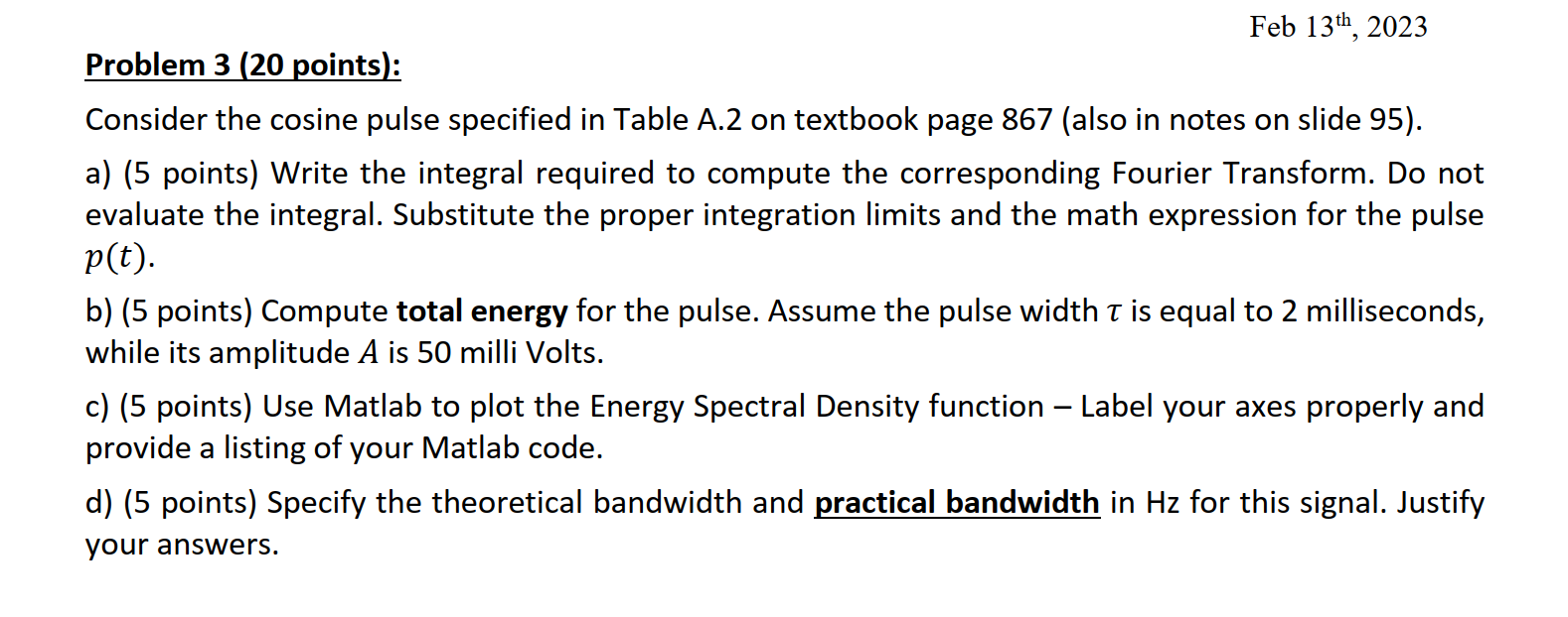 Solved Problem 3 (20 Points): Consider The Cosine Pulse | Chegg.com