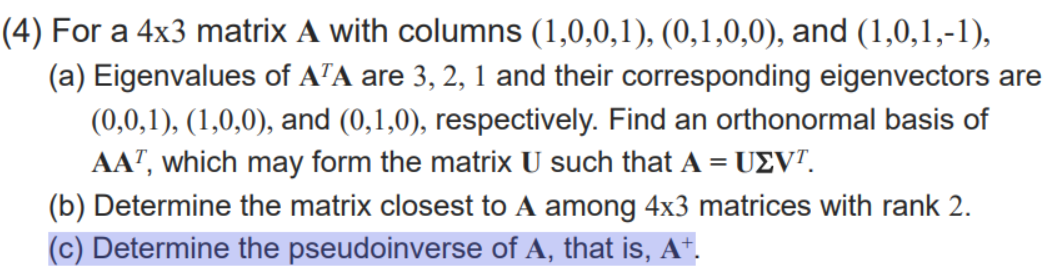 Solved (4) For a 4x3 matrix A with columns (1,0,0,1), | Chegg.com
