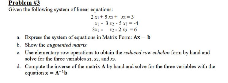 Solved Problem #3 Given The Following System Of Linear | Chegg.com