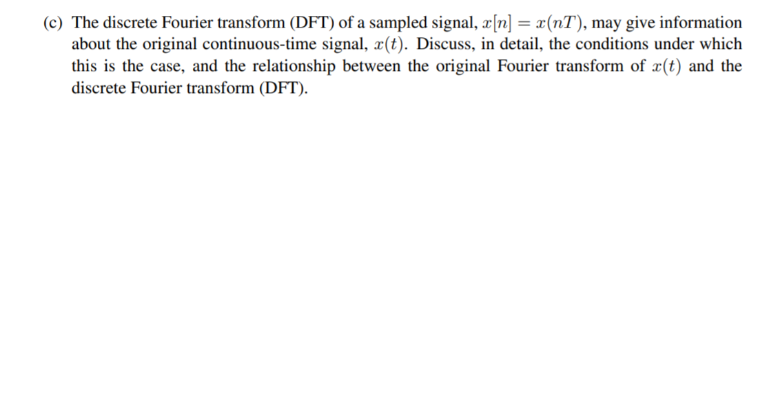 Solved (c) The discrete Fourier transform (DFT) of a sampled | Chegg.com