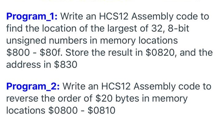 Program_1: Write An HCS12 Assembly Code To Find The | Chegg.com