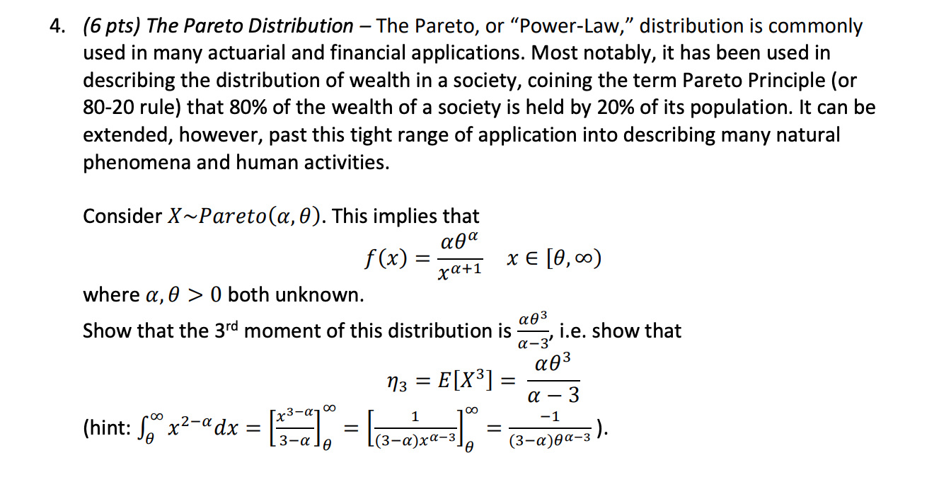 Solved 4. (6 pts) The Pareto Distribution – The Pareto, or | Chegg.com