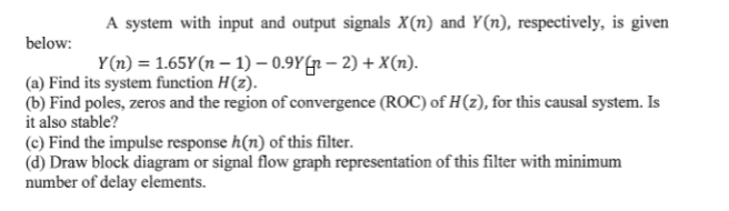 Solved A system with input and output signals X(n) and Y(n), | Chegg.com