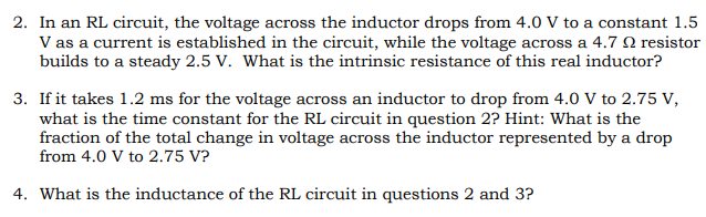 Solved 2. In an RL circuit, the voltage across the inductor | Chegg.com