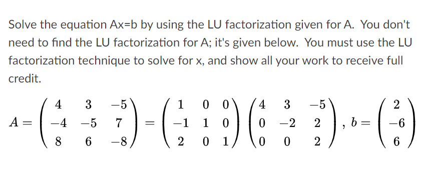 Solved Solve The Equation Ax=b By Using The LU Factorization | Chegg.com