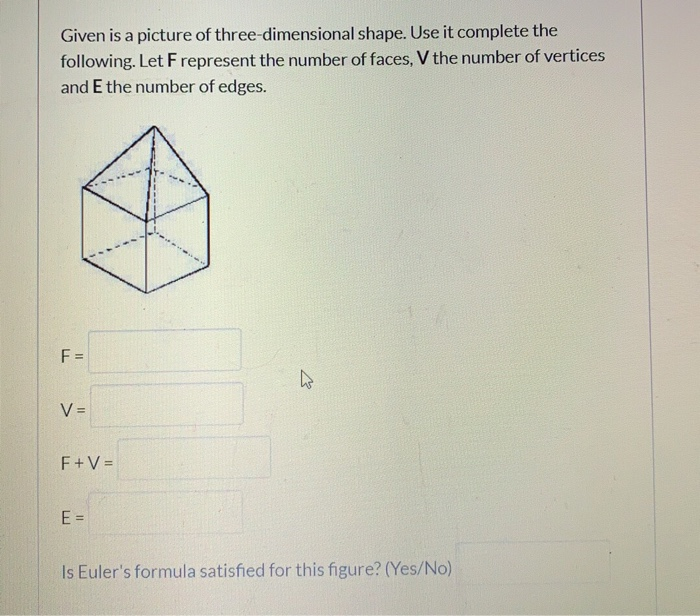 Solved Given is a picture of three-dimensional shape. Use it | Chegg.com