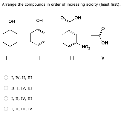 arrange the compounds in order of increasing acidity