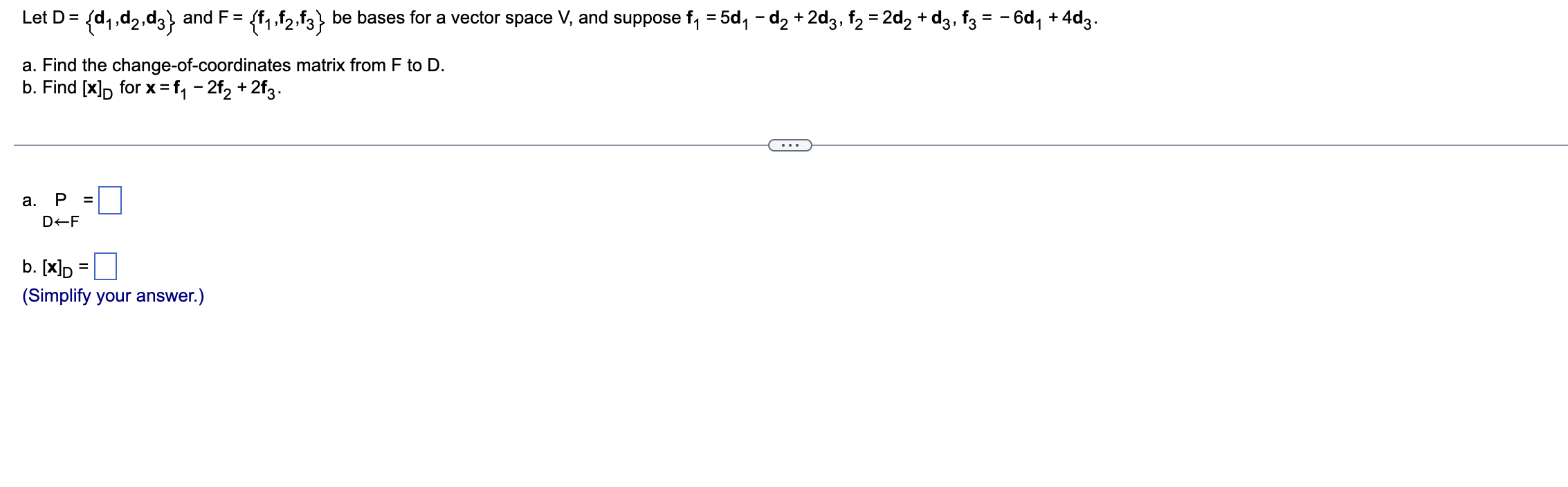 Solved Let D {d1 D2 D3} And F {f1 F2 F3} Be Bases For A