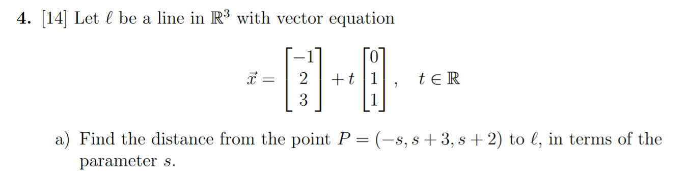 Solved 4. [14] Let ℓ be a line in R3 with vector equation | Chegg.com