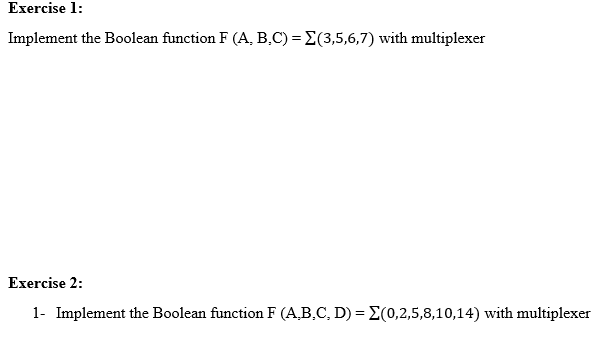 Solved Exercise 1: Implement The Boolean Function F | Chegg.com